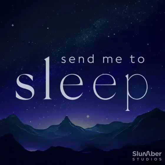 Send Me To Sleep